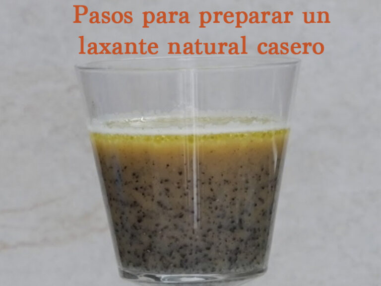 Pasos Para Preparar Un Laxante Natural Casero